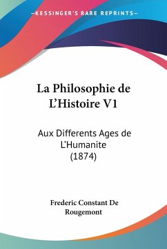 La Philosophie de L'Histoire V1