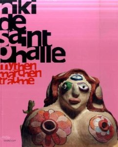 Niki de Saint Phalle, Mythen - Märchen - Träume - Saint Phalle, Niki de