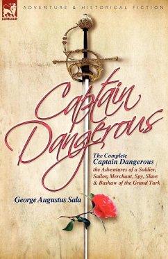 The Complete Captain Dangerous - Sala, George Augustus