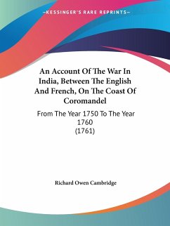 An Account Of The War In India, Between The English And French, On The Coast Of Coromandel - Cambridge, Richard Owen