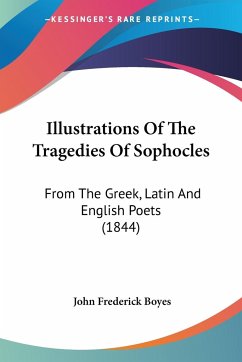 Illustrations Of The Tragedies Of Sophocles - Boyes, John Frederick