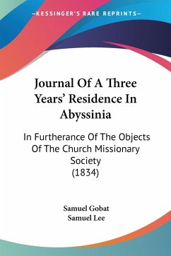 Journal Of A Three Years' Residence In Abyssinia - Gobat, Samuel