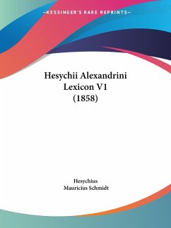 Hesychii Alexandrini Lexicon V1 (1858)