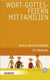 Wort-Gottes-Feiern mit Familien, m. CD-ROM