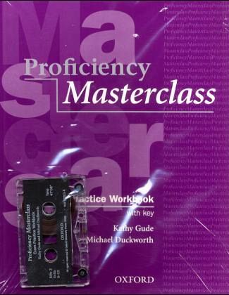 Exam Practice Workbook with Key and Cassette / Proficiency Masterclass Exam Practice Workbook with Key and Cassette / Proficiency Masterclass