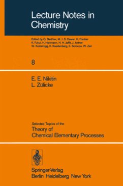 Selected Topics of the Theory of Chemical Elementary Processes - Nikitin, E. E.; Zülicke, L.