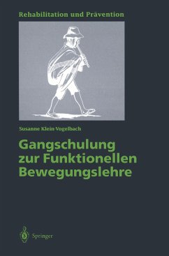 Gangschulung zur Funktionellen Bewegungslehre - Klein-Vogelbach, Susanne