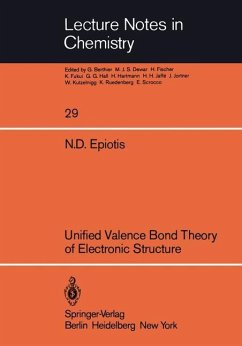 Unified Valence Bond Theory of Electronic Structure - Epiotis, Nicolaos D.