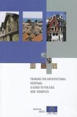 Funding the Architectural Heritage: A Guide to Policies and Examples (2009)