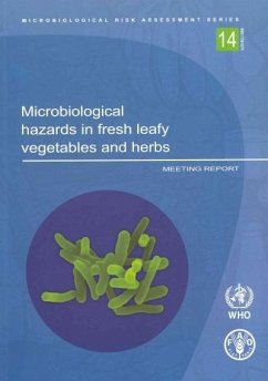 Microbiological Hazards in Fresh Leafy Vegetables and Herbs: Meeting Report - Food and Agriculture Organization of the