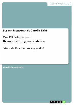 Zur Effektivität von Resozialisierungsmaßnahmen - Licht, Carolin;Freudenthal, Susann