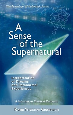 A Sense of the Supernatural - Interpretation of Dreams and Paranormal Experiences - Ginsburgh, Yitzchak