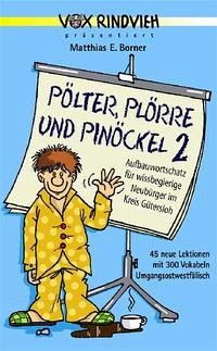 Pölter, Plörre und Pinöckel 2