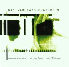 Das Warheads-Oratorium