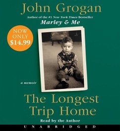 The Longest Trip Home - Grogan, John