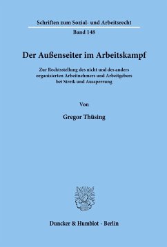 Der Außenseiter im Arbeitskampf. - Thüsing, Gregor