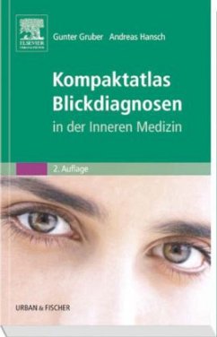 Kompaktatlas Blickdiagnosen in der Inneren Medizin - Gruber, Gunter;Hansch, Andreas