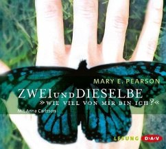 Zweiunddieselbe - Wie viel von mir bin ich?, 4 Audio-CDs - Pearson, Mary E.