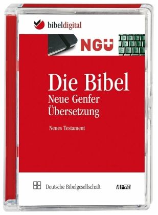 Die Bibel - Neue Genfer Übersetzung NGÜ, Neues Testament, 1 CD-ROM