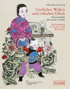 Cover Göttliches Walten und irdisches Glück: Volkstümliche chinesische Drucke
