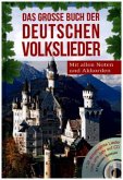 Das große Buch der deutschen Volkslieder, m. Audio-CD