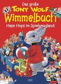 Das große Tony-Wolf-Wimmelbuch