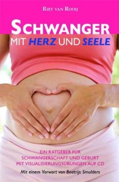 Schwanger mit Herz und Seele, m. Audio-CD - Rooij, Riet van