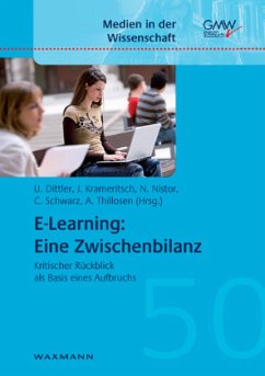 E-Learning: Eine Zwischenbilanz - Dittler, Ullrich / Krameritsch, Jakob / Nistor, Nicolae / Schwarz, Christine / Thillosen, Anne (Hrsg.)