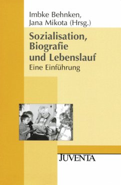 Sozialisation, Biografie und Lebenslauf - Behnken, Imbke / Mikota, Jana (Hrsg.)