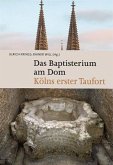 Das Baptisterium am Dom Das Baptisterium am Dom