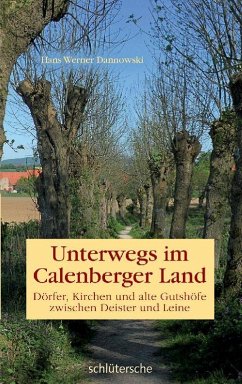 Unterwegs im Calenberger Land - Dannowski, Hans W.