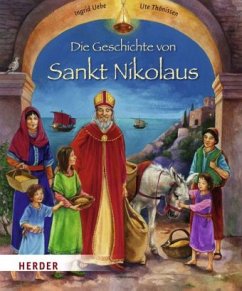 Die Geschichte von Sankt Nikolaus - Uebe, Ingrid; Thönissen, Ute