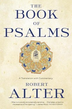 The Book of Psalms: A Translation with Commentary - Alter, Robert (University of California, Berkeley)