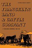 The Francklyn Land & Cattle Company The Francklyn Land & Cattle Company