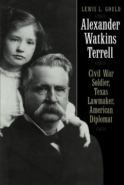 Alexander Watkins Terrell - Gould, Lewis L.