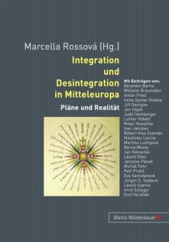 Integration und Desintegration in Mitteleuropa Integration und Desintegration in Mitteleuropa
