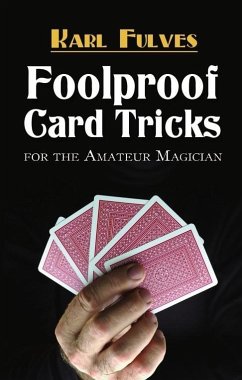 Foolproof Card Tricks: For the Amateur Magician - Fulves, Karl