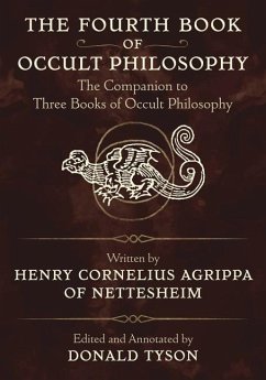 The Fourth Book of Occult Philosophy - Agrippa, Henry Cornelius; Tyson, Donald