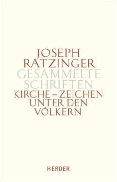 Kirche - Zeichen unter den Völkern / Gesammelte Schriften Bd.8/1, Tlbd.1 - Ratzinger, Joseph