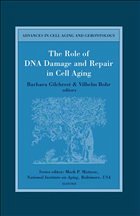 The Role of DNA Damage and Repair in Cell Aging - Gilchrest, B.A. / Bohr, V.A. (eds.)