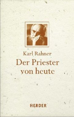 Der Priester von heute - Rahner, Karl