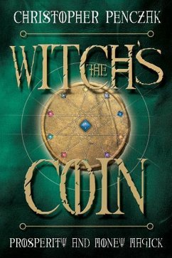 The Witch's Coin - Penczak, Christopher