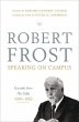 Robert Frost: Speaking on Campus - Bild 1