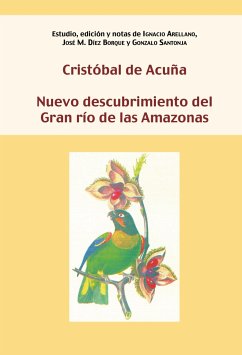 Nuevo descubrimiento del Gran río de las Amazonas - Acuña, Cristóbal De