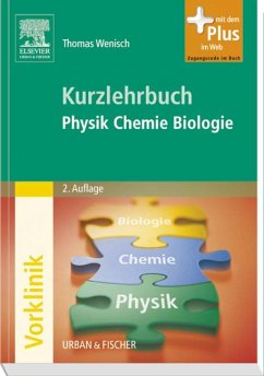 Kurzlehrbuch Physik, Chemie, Biologie: mit Zugang zum Elsevier-Portal Wenisch, Dr.phil.nat. Thomas - Dr.phil.nat. Thomas Wenisch