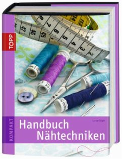 Handbuch Nähtechniken - Knight, Lorna