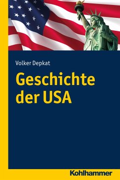 Geschichte der USA - Depkat, Volker