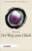 Der Weg zum Glück