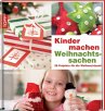 Kinder machen Weihnachtssachen - Bild 1
