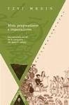 Mito, pragmatismo e imperialismo : la conciencia social en la conquista del imperio azteca